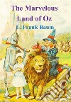 The Marvelous Land of Oz. E-book. Formato PDF ebook