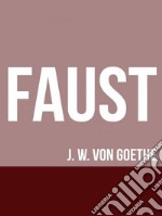 Faust (Part I). E-book. Formato EPUB ebook