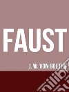 Faust (Part I). E-book. Formato EPUB ebook