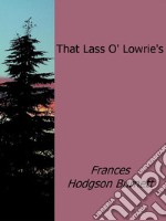 That Lass O' Lowrie's / 1877. E-book. Formato Mobipocket ebook