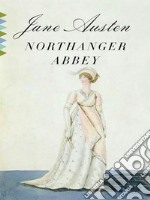 Northanger Abbey. E-book. Formato Mobipocket ebook