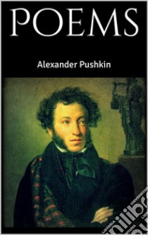 Poems. E-book. Formato EPUB ebook di Alexander Pushkin