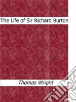 The Life of Sir Richard Burton. E-book. Formato EPUB