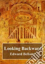 Looking Backward. E-book. Formato PDF ebook