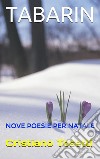 TABARIN: nove poesie per Natale. E-book. Formato EPUB ebook