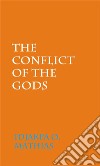 The Conflict Of The Gods. E-book. Formato PDF ebook di Idjakpa Mathaias