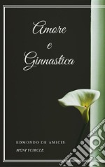 Amore e ginnastica. E-book. Formato EPUB ebook