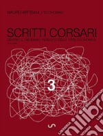 scritti corsari 3: dentro il decennio perduto della crisi economica. E-book. Formato EPUB ebook