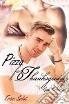 Pizza for Thanksgiving (Gay Romance). E-book. Formato EPUB ebook