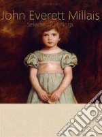 John Everett Millais:  Selected Paintings (Colour Plates). E-book. Formato EPUB ebook