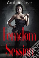 Femdom Session. E-book. Formato EPUB ebook