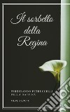 Il sorbetto della regina. E-book. Formato EPUB ebook di Ferdinando Petruccelli della Gattina