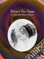 What's-His-Name. E-book. Formato Mobipocket ebook