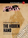 The Hidden Hand: Race Williams #19 (Black Mask). E-book. Formato EPUB ebook di Carroll John Daly