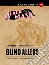 Blind Alleys: Race Williams #16 (Black Mask). E-book. Formato EPUB ebook