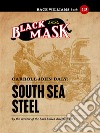 South Sea Steel: Race Williams #12 (Black Mask). E-book. Formato EPUB ebook