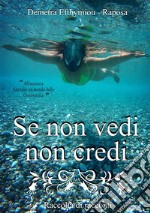 Se non vedi non credi. E-book. Formato EPUB ebook