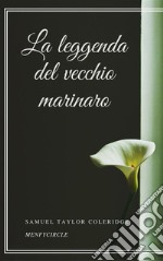 La leggenda del vecchio marinaro. E-book. Formato EPUB ebook