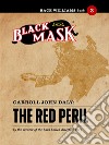 The Red Peril: Race Williams #3 (Black Mask). E-book. Formato EPUB ebook