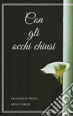 Con gli occhi chiusi. E-book. Formato EPUB ebook