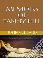 Memoirs Of Fanny Hill. E-book. Formato EPUB ebook