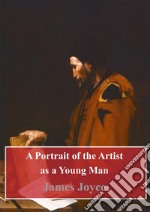 A Portrait of the Artist as a Young Man. E-book. Formato PDF ebook