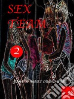 Sex Team 2. E-book. Formato EPUB ebook