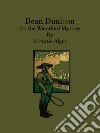 Dean Dunham : Or, the Waterford Mystery . E-book. Formato Mobipocket ebook di Hortatio Alger