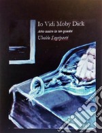 Io vidi Moby Dick. E-book. Formato PDF