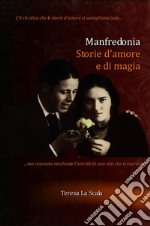 Manfredonia, storie d'amore e di magia. E-book. Formato EPUB ebook