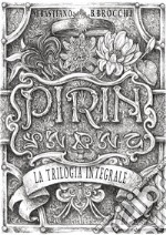 PIRIN - La trilogia integrale. E-book. Formato EPUB ebook