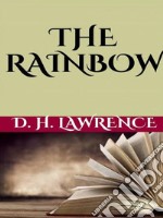 The Rainbow. E-book. Formato EPUB ebook