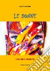 Le donnePensieri e Aforismi. E-book. Formato EPUB ebook di Alphonse Karr