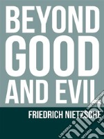 Beyond Good and Evil. E-book. Formato EPUB ebook