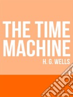 The Time Machine. E-book. Formato EPUB