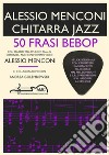50 Frasi BebopChitarra Jazz. E-book. Formato EPUB ebook di Alessio Menconi