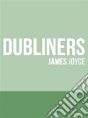 Dubliners. E-book. Formato EPUB ebook