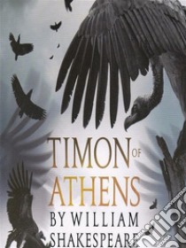 Timon Of Athens. E-book. Formato Mobipocket ebook di William Shakespeare