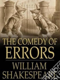 The Comedy of Errors. E-book. Formato Mobipocket ebook di William Shakespeare