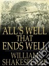 All's Well That Ends Well. E-book. Formato EPUB ebook