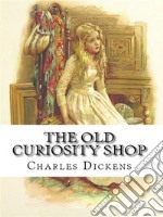 The Old Curiosity Shop. E-book. Formato Mobipocket ebook