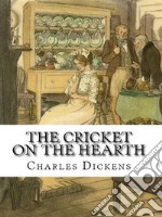 The Cricket on the Hearth. E-book. Formato EPUB ebook