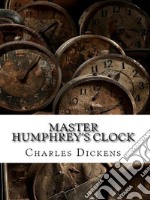 Master Humphrey's Clock. E-book. Formato EPUB ebook