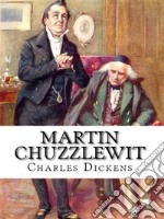 Martin Chuzzlewit. E-book. Formato EPUB ebook