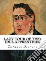 Lazy Tour of Two Idle Apprentices. E-book. Formato EPUB ebook