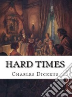 Hard Times. E-book. Formato EPUB ebook