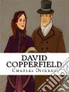 David Copperfield. E-book. Formato Mobipocket ebook di Charles Dickens