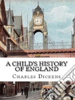 A Child's History of England. E-book. Formato EPUB ebook