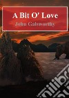 A Bit O'Love. E-book. Formato PDF ebook