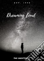 Dreaming loud . E-book. Formato Mobipocket ebook